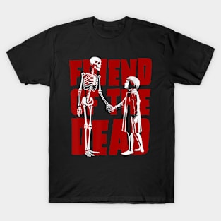 Friend Of The Dead Skeleton And Girl T-Shirt